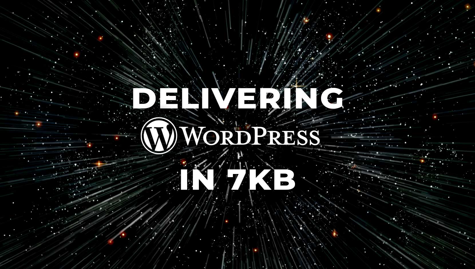 Delivering WordPress in 7kb