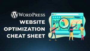 WordPress Website Optimization Cheat Sheet