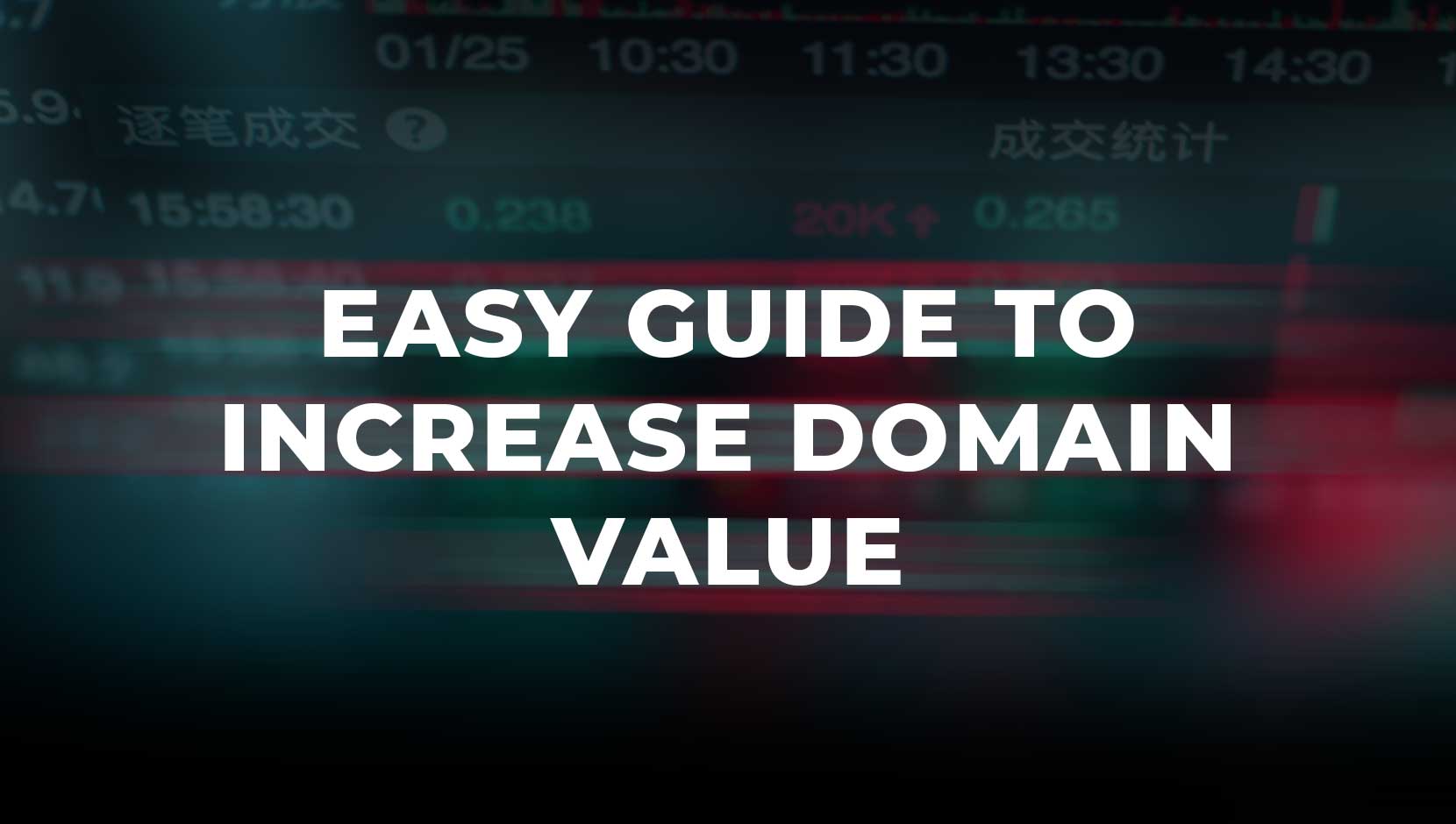 Easy Guide to Increase Domain Value