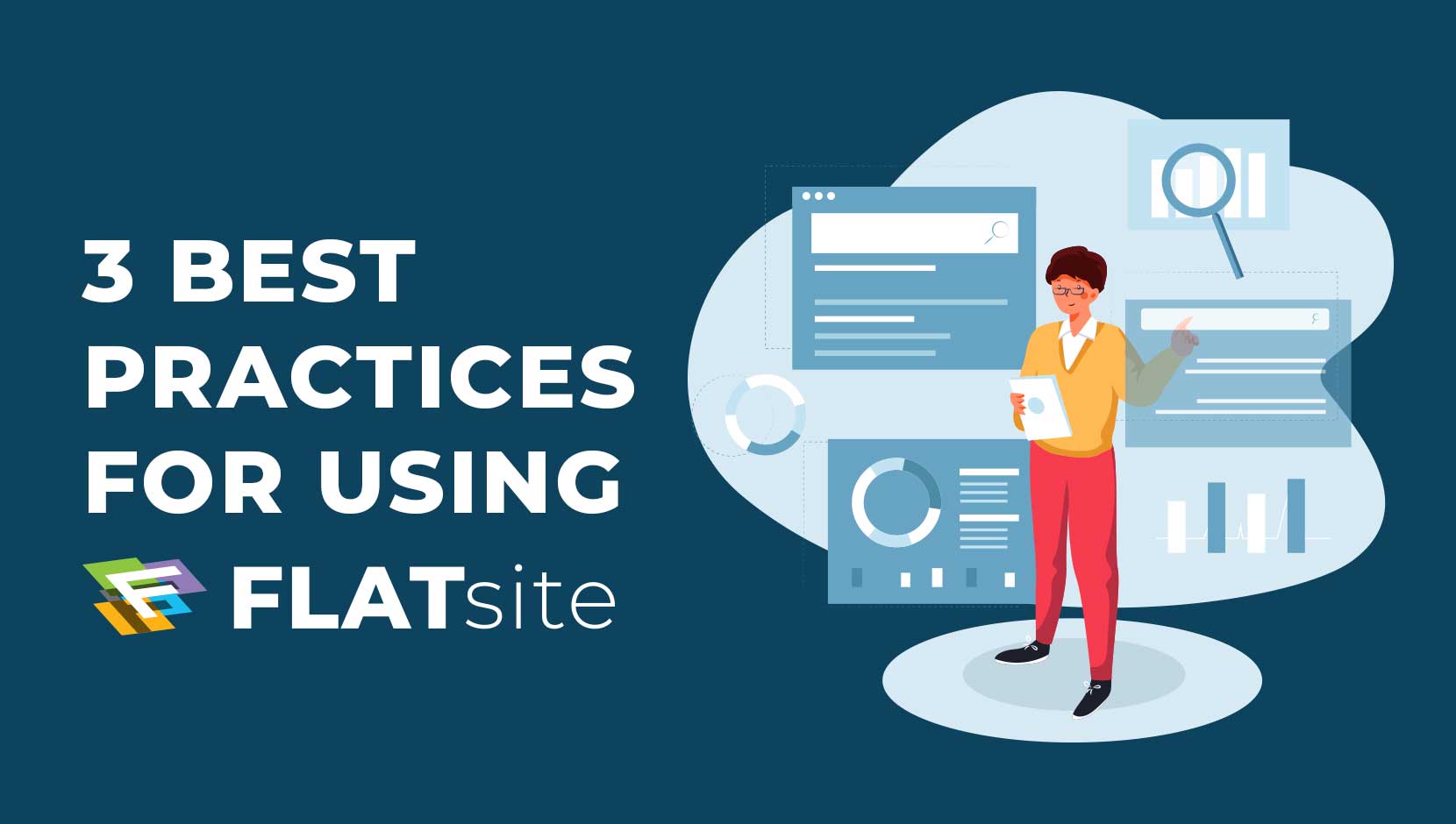 3 Best Practices for Using FLATsite