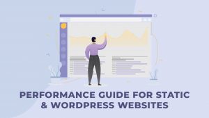 Performance Guide for Static and WordPress Websites